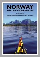 Norway The Outdoor Paradise 0955049717 Book Cover