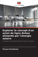 Explorer le concept d'un avion de ligne Airbus alimenté par l'énergie solaire (French Edition) 6207051114 Book Cover