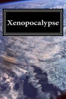 Xenopocalypse 1493632612 Book Cover