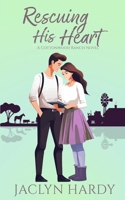 Rescuing His Heart 1987601556 Book Cover