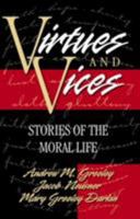 Virtues and Vices: Stories of the Moral Life 0664221130 Book Cover