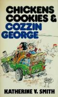 Chickens Cookies and Cozzin George 0687064856 Book Cover