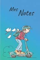 Mes Notes: Carnet de Notes Trotinette | Format 15,24 x 22.86 cm, 100 Pages | Tendance et Original | Pratique pour noter des Idées (French Edition) 167636174X Book Cover