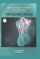 Entre poemas y pinturas: Gestos espontáneos de liberación B09HFVCF2S Book Cover
