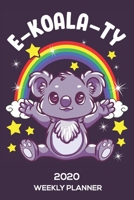 Koala Bear Equality 2020 Weekly Planner dated with to do notes: Dated calendar with to do list E-Koala-Ty Rainbow theme 1661785018 Book Cover