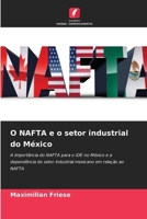 O NAFTA e o setor industrial do México (Portuguese Edition) 6208924758 Book Cover