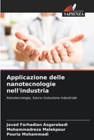 Applicazione delle nanotecnologie nell'industria (Italian Edition) 6207853547 Book Cover