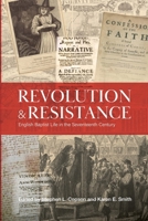 Revolution and Resistance: English Baptist Life in the Seventeenth Century 0903166534 Book Cover