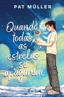 Quando todas as estrelas se apagarem (Portuguese Edition) 655988550X Book Cover