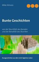 Bunte Geschichten: von der Skurrilität des Banalen und der Banalität des Skurrilen 3752858656 Book Cover