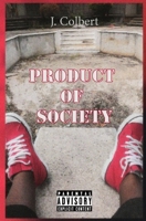 Product Of Society 108796413X Book Cover