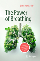 The Power of Breathing: For More Calm, Energy, and Quality of Life 3662714884 Book Cover