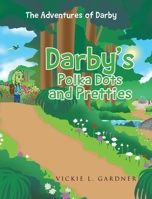 Darby's Polka Dots and Pretties 1662467885 Book Cover