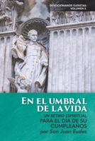 En el umbral de la vida: Un retiro espiritual: para el día de su cumpleaños (Spanish Edition) B0GLHJN8KR Book Cover