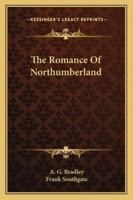 The Romance Of Northumberland B0BMSBYQRY Book Cover