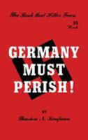 Germany must perish! 0464908817 Book Cover