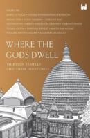 Where the Gods Dwell:: Thirteen Temples and Their (Hi)Stories 9391234763 Book Cover