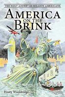America on the Brink: The Next Added 100 Million Americans 1438960743 Book Cover