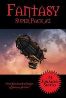 The Fantasy Super Pack #2 1515439194 Book Cover