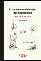 El nacimiento del sujeto del inconsciente (Spanish Edition) B0849VLSQT Book Cover