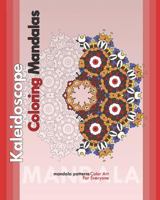 Kaleidoscope Coloring Mandalas 1722275855 Book Cover