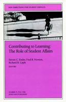 Contributing to Learning: The Role of Student Affairs (New Directions for Student Services) 0787999318 Book Cover