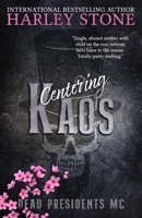 Centering Kaos: Discreet Cover (Dead Presidents MC) B0F4KLK769 Book Cover