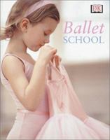 Ballet School 0789492288 Book Cover