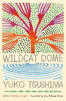 Wildcat Dome: A Novel 1250419956 Book Cover