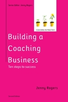 Building a Coaching Business, 2nd Edition 0335227007 Book Cover