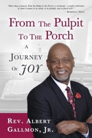 From The Pulpit To The Porch: A Journey Of Joy B0FWPXTZGC Book Cover