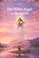 The White Angel and the Spirit 9948616774 Book Cover