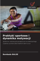 Praktyki sportowe i dynamika motywacji (Polish Edition) 620944881X Book Cover