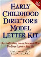 Early Childhood Director's Model Letter Kit: Over 240 Letters, Memos, Forms and More for Every Aspect of Your Job 0130926493 Book Cover