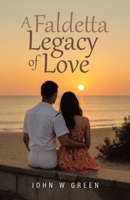 A Faldetta Legacy of Love 183418701X Book Cover