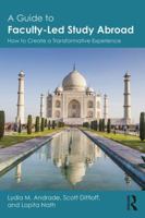 A Guide to Faculty-Led Study Abroad: How to Create a Transformative Experience 0815376960 Book Cover