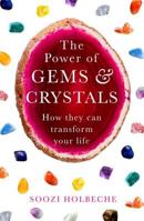 The Power of Gems and Crystals: How They Can Transform Your Life 0349419426 Book Cover