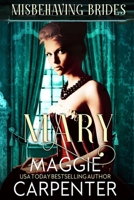 MARY: A Steamy Historical Victorian Romance (Misbehaving Brides Book 7) B0H3SR337Q Book Cover