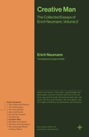 Creative Man: The Collected Essays of Erich Neumann, Volume 2 0691279152 Book Cover
