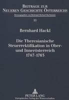 Die Theresianische Steuerrektifikation in Ober- Und Inneroesterreich. 1747-1763: Die Neuordnung Des Staendischen Finanzwesens Auf Dem Sektor Der Direk 3631352948 Book Cover