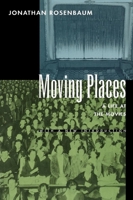 Moving Places: A Life at the Movies 0060908238 Book Cover