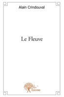Le Fleuve (French Edition) 2332611959 Book Cover