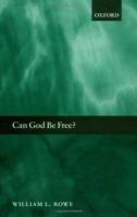 Can God Be Free 0199204128 Book Cover