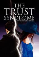 The Trust Syndrome 1453529756 Book Cover