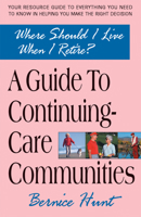 Where Should I Live When I Retire?: A Guide to Continuing-Care Communities 0757002722 Book Cover