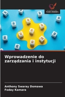 Wprowadzenie do zarzadzania i instytucji (Polish Edition) 6208485452 Book Cover
