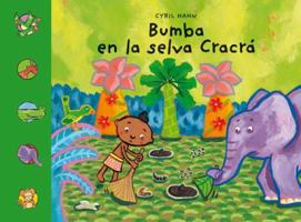 Bumba en la selva Cracrá 8491451420 Book Cover