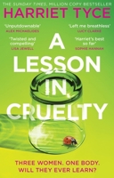 A Lesson in Cruelty: The Propulsive New Thriller from the Bestselling Author of Blood Orange 1472280156 Book Cover