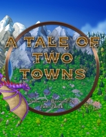 A Tale of Two Towns 1738606201 Book Cover