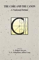 The Core and the Canon: A National Debate 0929398491 Book Cover